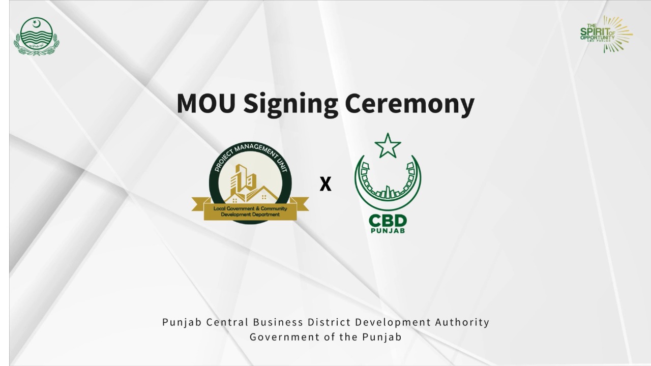 CBD Punjab Gears Up for Expansions of CBDs Through Strategic Collaboration with Local Government and PMU